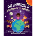 The Universal U: Discovering the "U" in Universe
