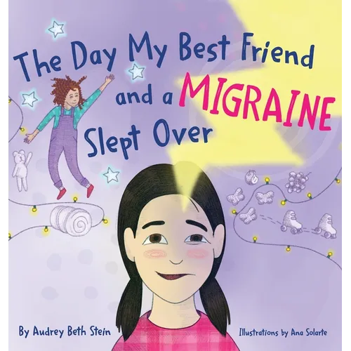 The Day My Best Friend and a Migraine Slept Over