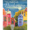 Mrs. Potts Finds Thanksgiving: A story inspired by Dickens' classic, A Christmas Carol