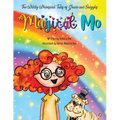 The Wildly Whimsical Tales of Gracie and Sniggles: Magical Mo