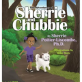 The Adventures of Sherrie and Chubbie