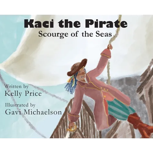 Kaci the Pirate: Scourge of the Seas