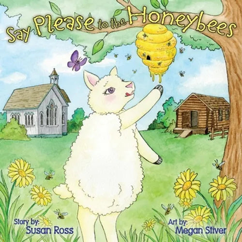 Say Please to the Honeybees