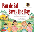 Pan de Sal Saves the Day: An Award-Winning Children's Story from the Philippines [New Bilingual English and Tagalog Edition]