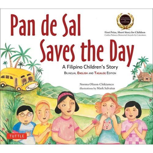 Pan de Sal Saves the Day: An Award-Winning Children's Story from the Philippines [New Bilingual English and Tagalog Edition]