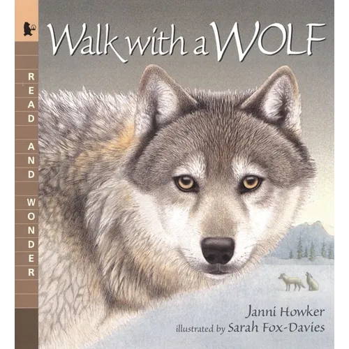 Walk with a Wolf: Read and Wonder