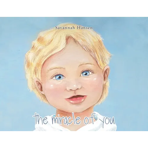 The Miracle of You