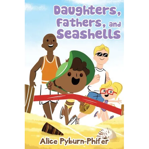 Daughters, Fathers, and Seashells