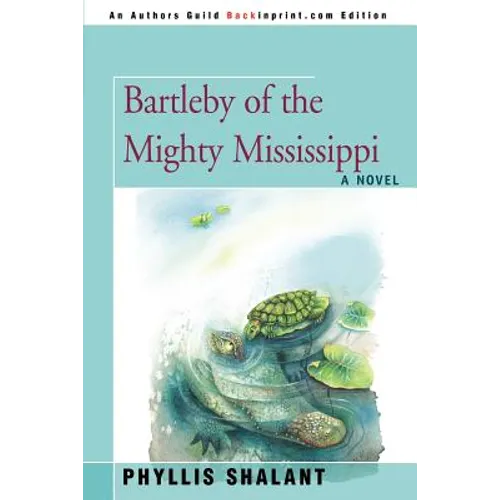 Bartleby of the Mighty Mississippi
