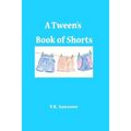A Tween's Book of Shorts