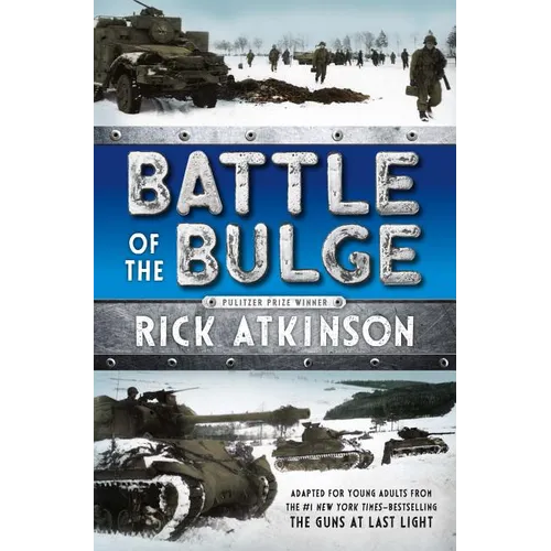 Battle of the Bulge [The Young Readers Adaptation]