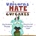 Unicorns Hate Cupcakes