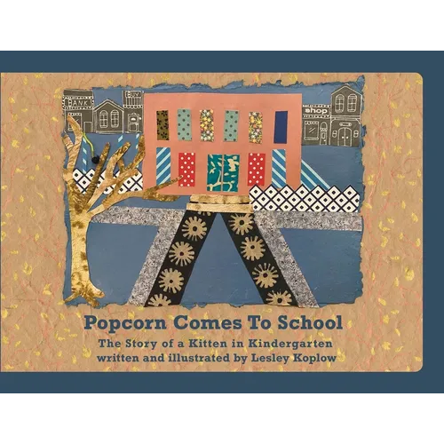 Popcorn Comes to School: The Story of a Kitten in Kindergarten