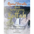 Queen Vernita Meets the Wandering Buffalo