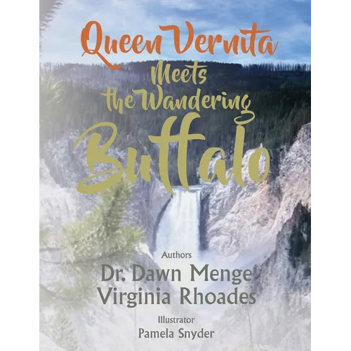 Queen Vernita Meets the Wandering Buffalo