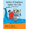 Water of Baptism, Water for Life: An Activity Book