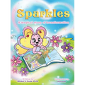 Sparkles a magical story of transformation: Multi-Award-Winning Book and Recipient of the International Impact Book Award.