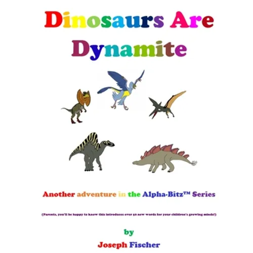 Dinosaurs Are Dynamite
