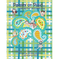 Paisley or Plaid