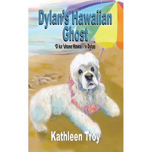 Dylan's Hawaiian Ghost