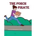 The Porch Pirate
