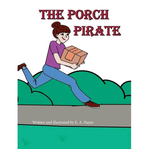 The Porch Pirate