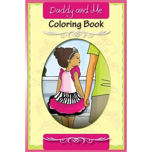 Daddy and Me: Coloring Book