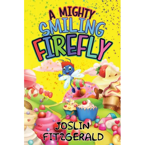 A Mighty Smiling Firefly