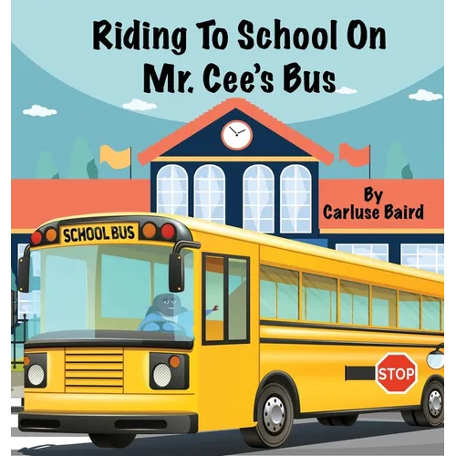 Riding To School On Mr. Cee's Bus