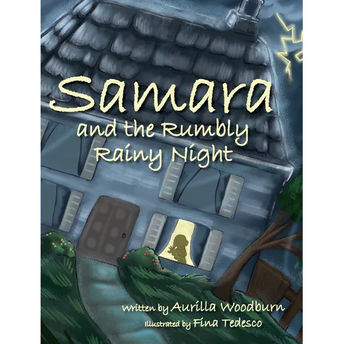 Samara and the Rumbly Rainy Night
