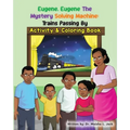 Eugene, Eugene The Mystery Solving Machine: Trains Passing By Activity and Coloring Book