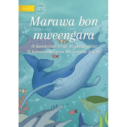 The Ocean Our Home - Marawa bon mweengara (Te Kiribati)