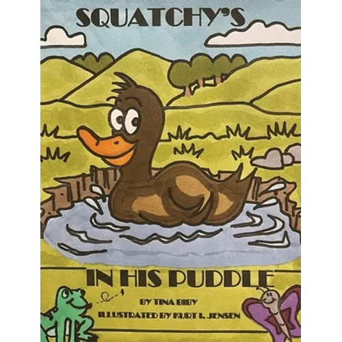 Squatchy's In His Puddle