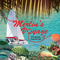Merlin's voyage