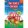 The Joke's on You: A Children's Activity Book of Laughter and Learning