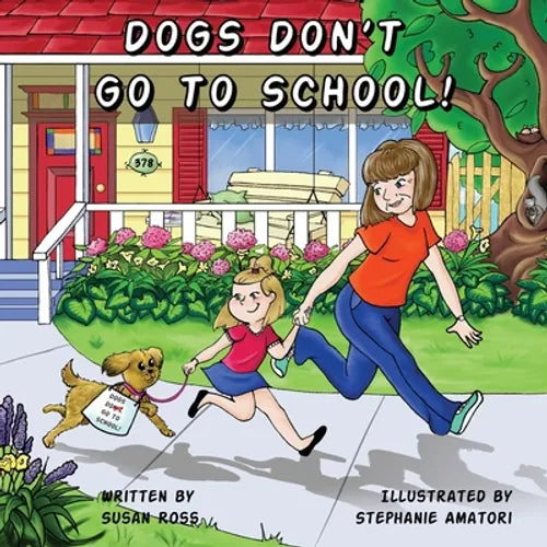 Dogs Don't Go to School