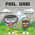 Pail & War: The extreme battles of Pailovania