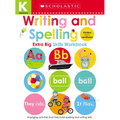 Writing and Spelling Kindergarten Workbook: Scholastic Early Learners (Extra Big Skills Workbook)
