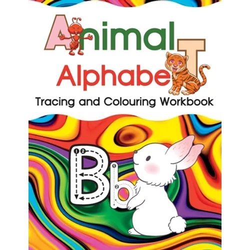 Animal Alphabet: Tracing and Colouring Workbook