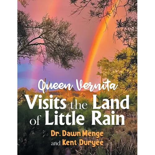 Queen Vernita Visits the Land of Little Rain