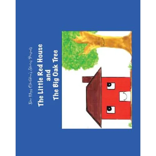 The Little Red House and the Big Oak Tree