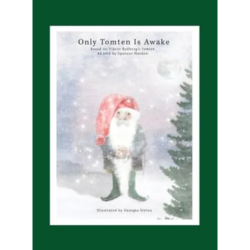Only Tomten Is Awake