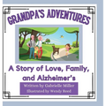 Grandpa's Adventures: A Story of Love, Family, and Alzheimer's