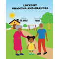Loved By Grandma And Grandpa