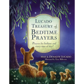 Lucado Treasury of Bedtime Prayers: Prayers for Bedtime and Every Time of Day!