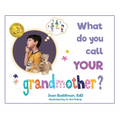 What Do You Call YOUR Grandmother?