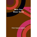 Mary Jane Down South