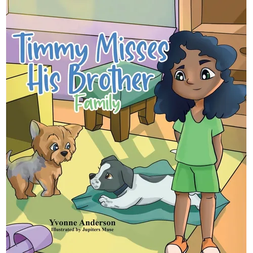 Timmy Misses His Brother: Family