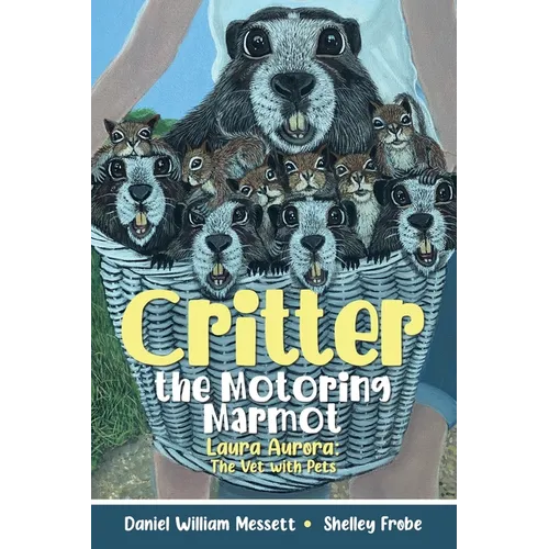 Critter, the Motoring Marmot: Laura Aurora: The Vet with Pets
