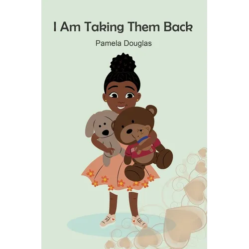 I Am Taking Them Back